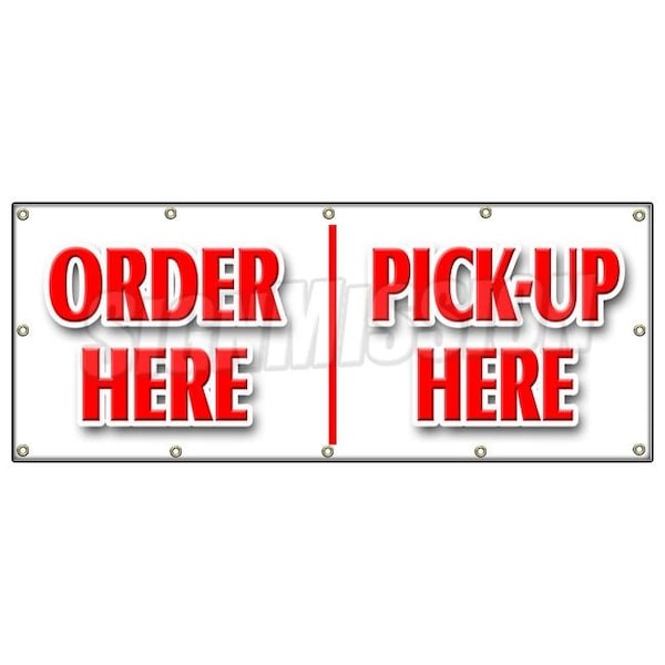 Signmission ORDER HERE PICK-UP HERE BANNER SIGN hamburger pizza french ice cream B-120 Order Here Pickup Here - main